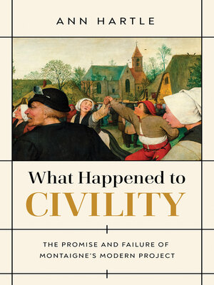 cover image of What Happened to Civility